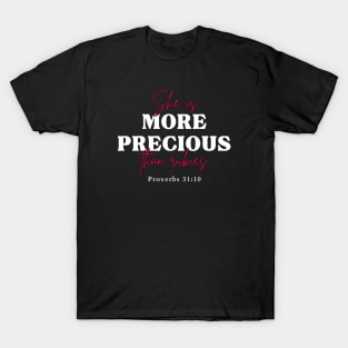 She's more precious than rubies Proverbs 31:10 Christian Woman T-Shirt